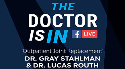 "The Doctor Is In" - Outpatient Joint Replacement