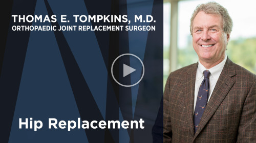 Dr. Tompkins on hip replacement