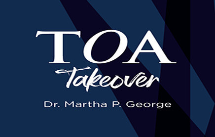 TOA Takeover with Dr. Martha George