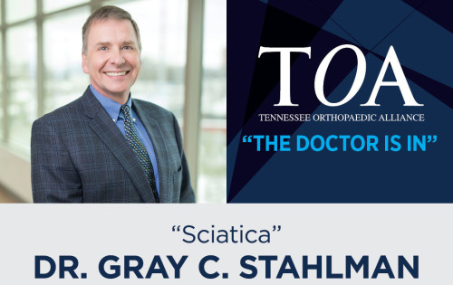 "The Doctor Is In" with Dr. Gray C. Stahlman - Sciatica